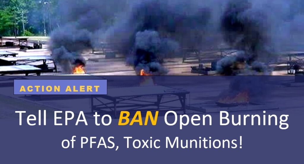 Tell EPA to BAN Open Burning of PFAS, Toxic Munitions